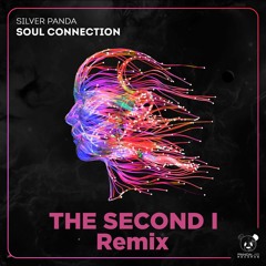 Silver Panda - Soul Connection (The Second I - Remix)[Extended Mix]