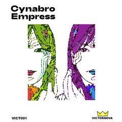 CYNABRO - EMPRESS (Original Mix)
