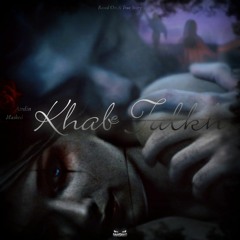 Khabe Talkh (feat. AtrDin)