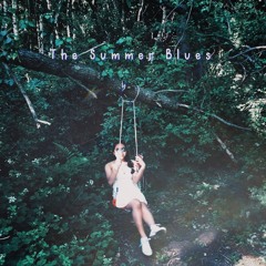 the summer blues