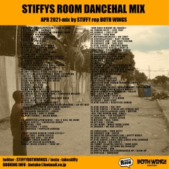 STIFFY'S ROOM DANCEHALL MIX APR 2021  (MIXED by STIFFY rep BOTH WINGS)
