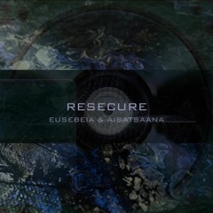 Eusebeia & Aisatsaana - Resecure