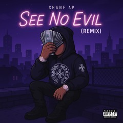 See No Evil (Remix)