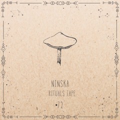 ninska -Rituals Tape •72