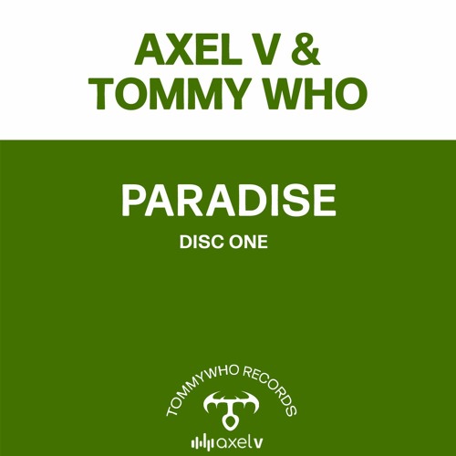 Axel V & Tommy Who - Paradise - Happy Sunrise Mix