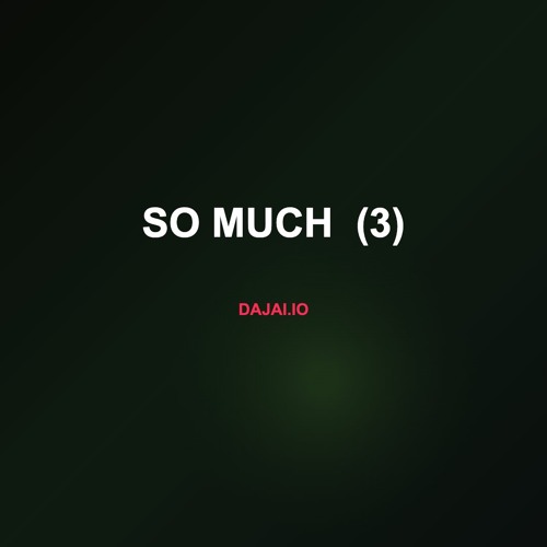 So Much  (3)