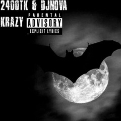 KRAZY (PROD.2400TK & DJNOVA)