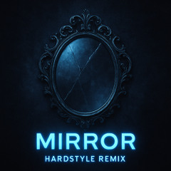 Mirror Remix