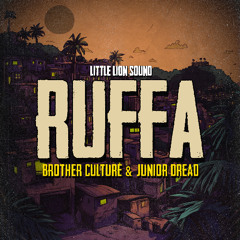 Brother Culture & Junior Dread & Little Lion Sound - Ruffa (Evidence Music)(1)
