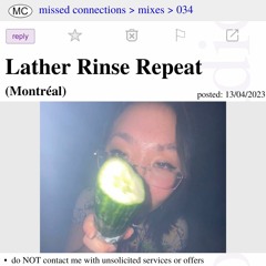 034 - Missed Connections w/ Lather Rinse Repeat (Live @ OMNI)