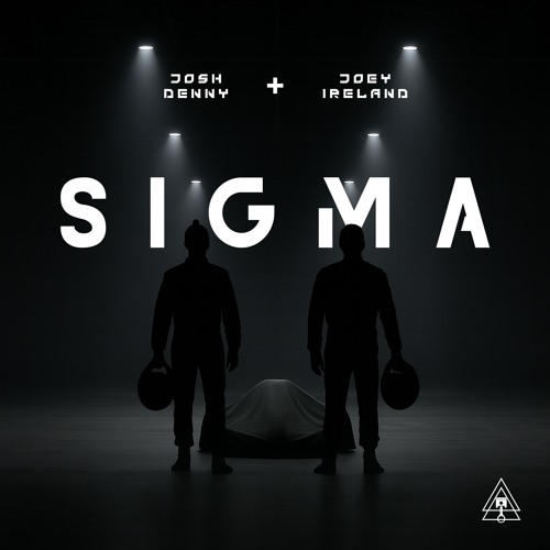 Joey Ireland & Josh Denny - Sigma