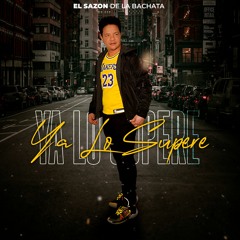 Ya Lo Supere El Sazon De La Bachata