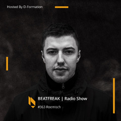 Beatfreak Radio Show By D-Formation #363 | Roemisch