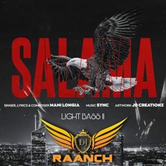 Salama Mix DJ RAANCH LIGHT BASS 11