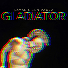 Gladiator (ft. ben vacca)