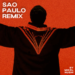 The Weeknd - Sao Paulo (Mikel Nushi REMIX)