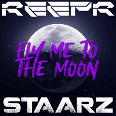 Fly Me To The Moon (ft. Staarz)