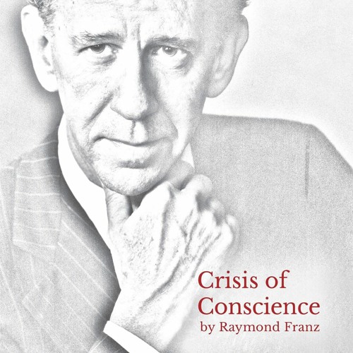 Crisis Of Conscience by Raymond Franz a member of the Governing Body