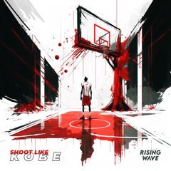 Jorn L & Jay Matthews - Shoot Like Kobe