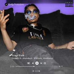 Trap Talk Ft. Rahdesh x Ave Baby x 918$olo