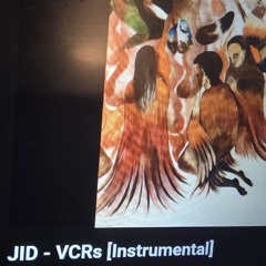 VCRs by JID REMIX