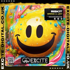 RISKIT - BRING YOU JOY ### RELEASED 17th JULY ###
