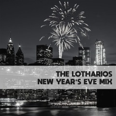 New Year's Eve Mix (2021) by The Lotharios