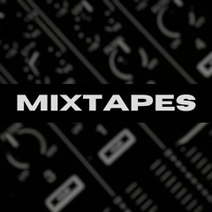 Mixtapes