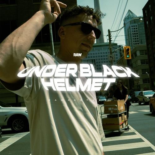 RAWCAST223 • Under Black Helmet