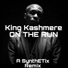 King Kashmere "On The Run" SynthETix Remix