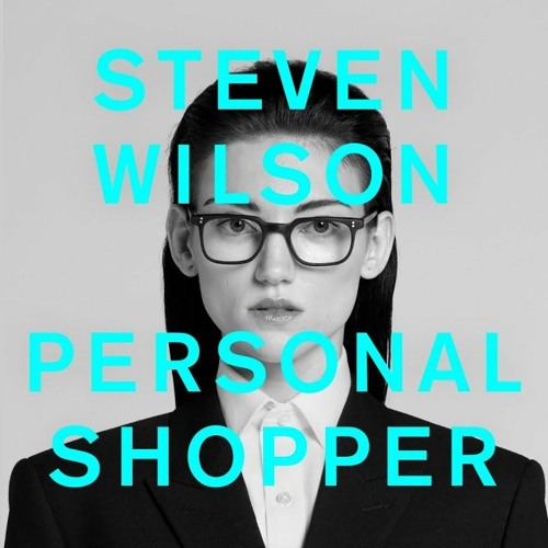 Steven Wilson - Personal Shopper (Staytus Remix)