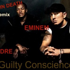 Eminem Ft. Dr. Dre - Guilty Conscience Remix