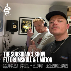 The Subsidance Show ft/ Drumskull & L Major - Aaja Channel 1 - 22 03 25