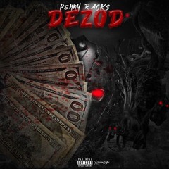 Pennyracks x Dezòd