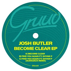 Josh Butler Ft. Shyam - Find You Again (Audiojack Remix)