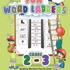 DOWNLOAD/PDF Fun Word Ladders Grades 2-3: Daily Vocabulary Ladders Grade 2-3, Spelling