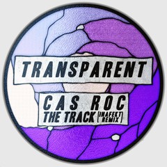 Cas Roc - The Track (Inafekt Remix)[Free Download]