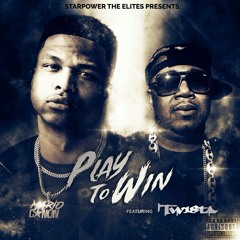 Play to Win Feat Twista