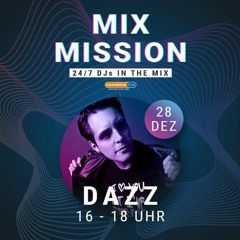 DAZZ - Mix Mission DJ Set @ Sunshine Live Studio, Berlin