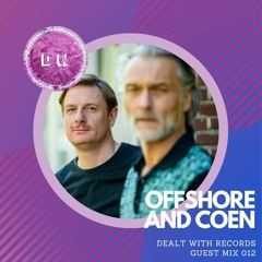 Dealt With Guest Mix - Offshore and Coen