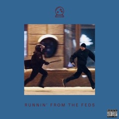 Runnin' from the Feds
