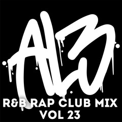 AL3: R&B RAP CLUB MIX VOL 23