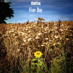 Fine day (in the style of Opus III)