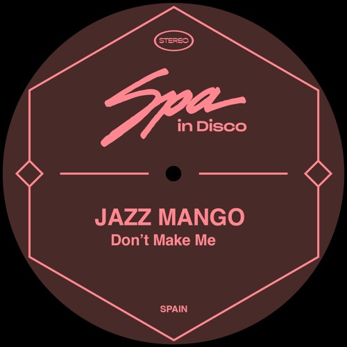 [SPA286] JAZZ MANGO - Don't Make Me