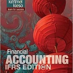 [Read] KINDLE 💛 Financial Accounting: IFRS Edition by Jerry J. Weygandt,Paul D. Kimm