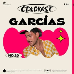 𝘊𝘖𝘓𝘖𝘒𝘈𝘚𝘛 — 20: Garcías