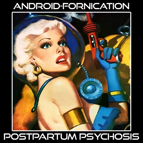 POSTPARTUM PSYCHOSIS