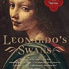 $Textbook! Leonardo's Swans, A Novel by |