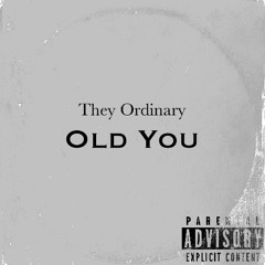 Old You