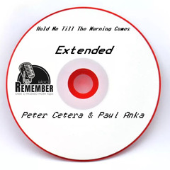 Peter Cetera & Paul Anka - Hold Me Till The Morning Comes - Extended by DJ Anilton